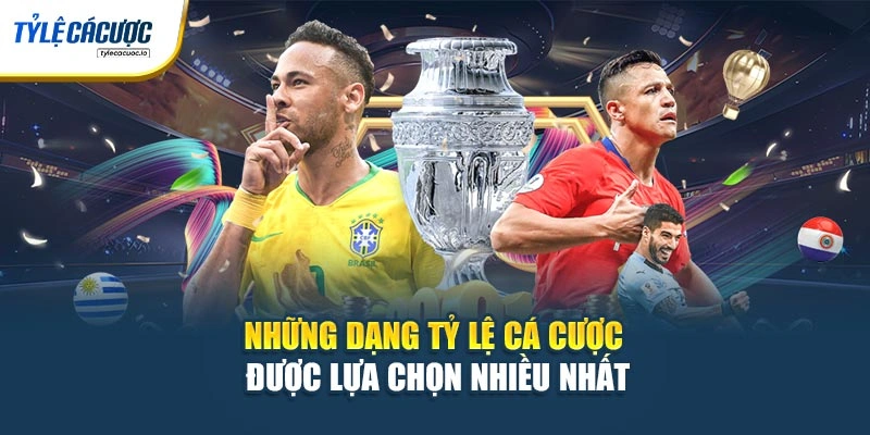 Những dạng tỷ lệ cá cược được lựa chọn nhiều nhất