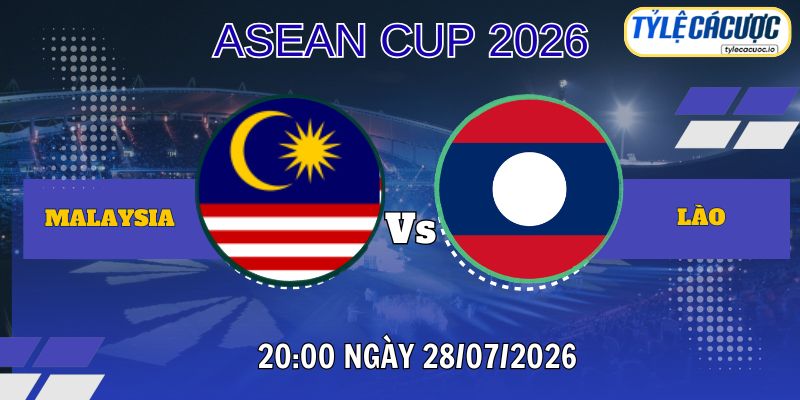 Tỷ lệ cá cược Malaysia vs Lào 20h00 ngày 28/07 – ASEAN Cup